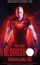 Bloodshot Durdurulamaz Güç